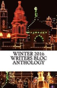 bokomslag Winter 2016 Writers Bloc Anthology