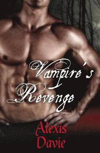 bokomslag Vampire's Revenge: Short Read Paranormal Romance
