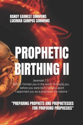 bokomslag Prophetic Birthing II: Study Manual Edition