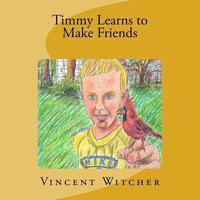 bokomslag Timmy Learns to Make Friends