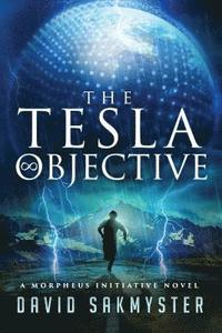 bokomslag The Tesla Objective: The Morpheus Initiative - Book 4