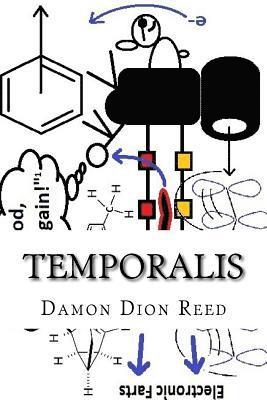 Damon Dion Reed - Temporalis: And Valid Reasoning?, Häftad