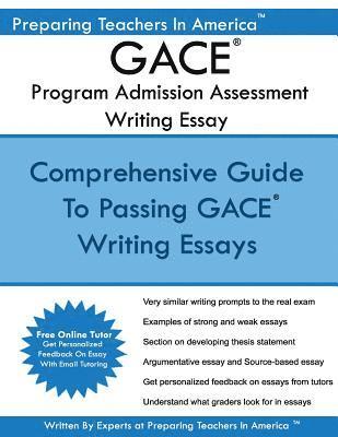 bokomslag GACE Writing Essay - Program Admission Assessment: GACE Basic Skills Exam Program Admission Assessment