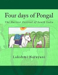 bokomslag Four days of Pongal: The Harvest Festival of South India