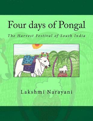 Four days of Pongal: The Harvest Festival of South India 1