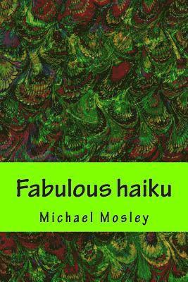 Fabulous haiku 1