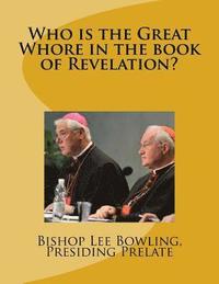 bokomslag Who is the Great Whore in the book of Revelation?