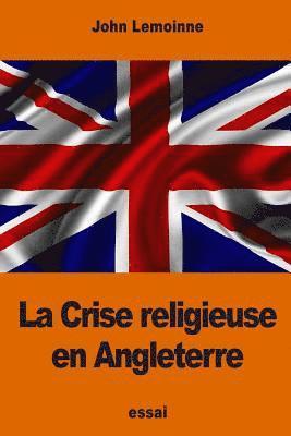 La Crise religieuse en Angleterre 1