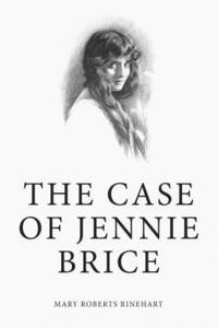 bokomslag The Case of Jennie Brice