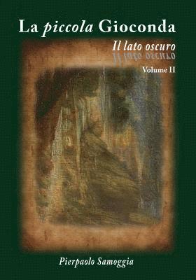 bokomslag La piccola Gioconda - Il lato oscuro