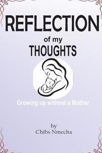 bokomslag Reflection of my Thoughts: Growing up without a mother