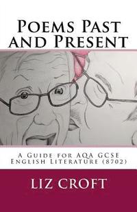bokomslag Poems Past and Present: A Guide for AQA GCSE English Literature (8702)