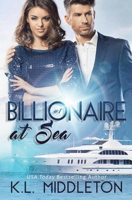 K. L. Middleton - Billionaire at Sea (Book One), Häftad
