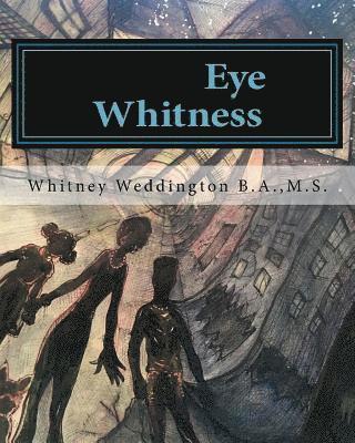 bokomslag Eye Whitness