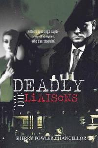 bokomslag Deadly Liaisons