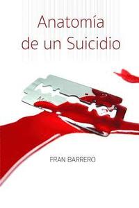 bokomslag Anatomia de un suicidio