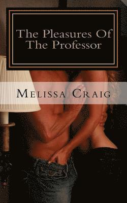 The Pleasures Of The Professor 1