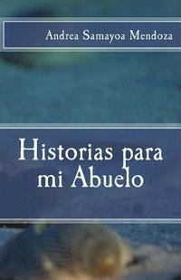 bokomslag Historias para mi Abuelo