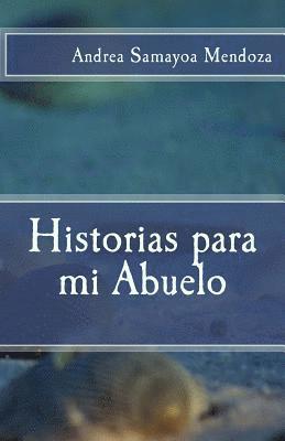 bokomslag Historias para mi Abuelo