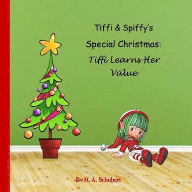 bokomslag Tiffi & Spiffy's Special Christmas: Tiffi Learns Her Value