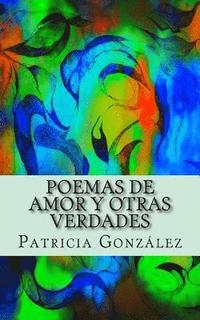 bokomslag Poemas de Amor Y Otras Verdades