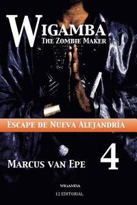 bokomslag Wigamba 4: Escape de Nueva Alejandria