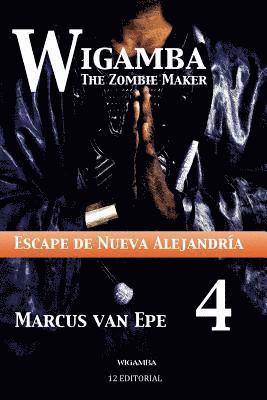 Marcus Van Epe - Wigamba 4: Escape de Nueva Alejandria, Häftad. Tillgänglighet: Lägg i varukorg