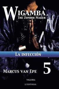 bokomslag Wigamba 5: La infeccion