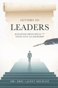 bokomslag Letters to Leaders: Kingdom principles for effective leadership