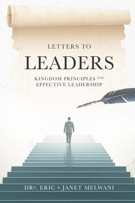 Letters to Leaders: Kingdom principles for effective leadership 1