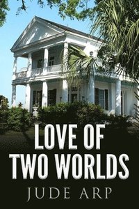 bokomslag Love of Two Worlds