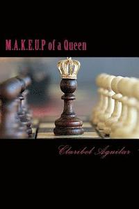bokomslag M.A.K.E.U.P of a Queen: A Collection of Poems to Remind Us That Everything is Going To Be Okay