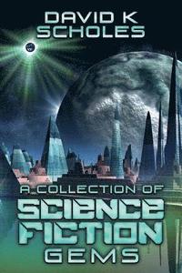 bokomslag A Collection of Science Fiction Gems