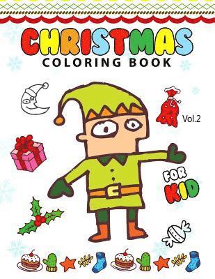 Christmas coloring Books for Kids Vol.2: (Coloring Book Is Fun) 1