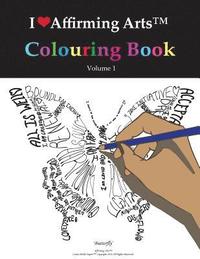 bokomslag I Love Affirming Arts Colouring Book