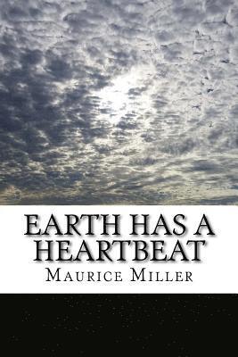 Earth Has A Heartbeat 1