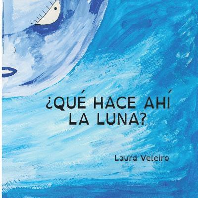 ¿Qué hace ahí la Luna? 1