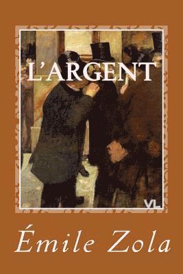 Emile Zola, Gustavo J. Sanchez - L'argent, Häftad