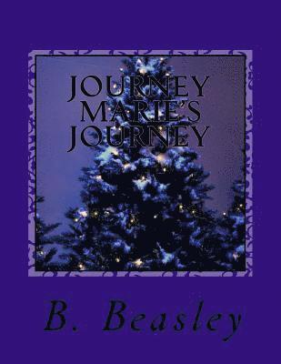 B. Beasley - Journey Marie's Journey, Häftad