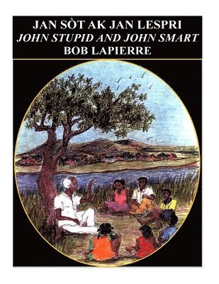 bokomslag John Smart and John Stupid - English Version