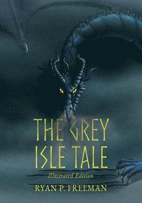 The Grey Isle Tale: Illustrated Edition 1