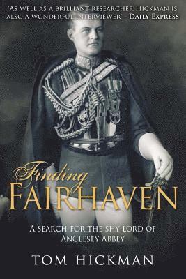 Finding Fairhaven: A search for the shy lord of Anglesey Abbey 1