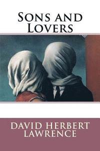 bokomslag Sons and Lovers David Herbert Lawrence