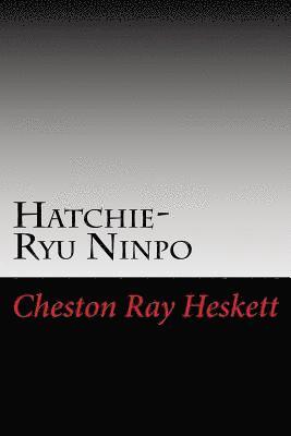 Hatchie-Ryu Ninpo: An Overview 1