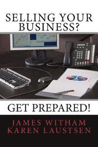 bokomslag Selling Your Business? Get Prepared! (Second Edition)