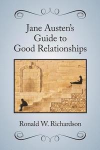 bokomslag Jane Austen's Guide to Good Relationships