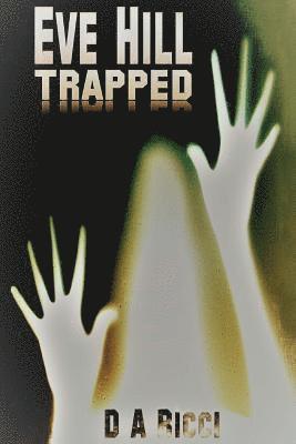 Eve Hill: Trapped 1