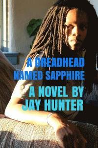 bokomslag A Dreadhead Named Sapphire