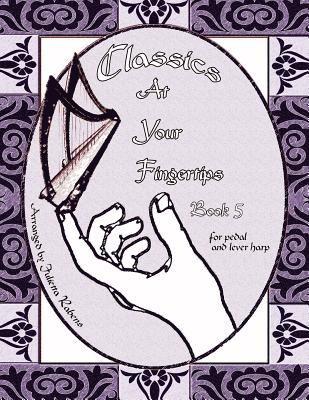 Classics at Your Fingertips: Book 5 1