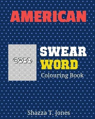 bokomslag American Swear Word Coloring Book: Swear Like An American